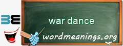 WordMeaning blackboard for war dance